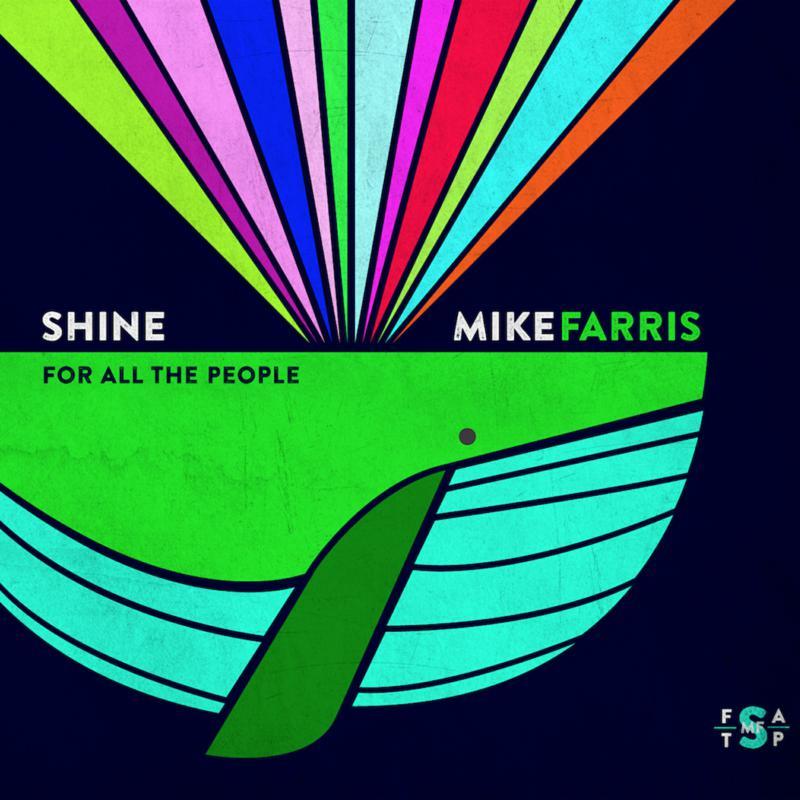 Mike Farris - Shine For All the People - Cd