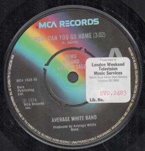 Average White Band - How Can You Go Home - 7 Inch