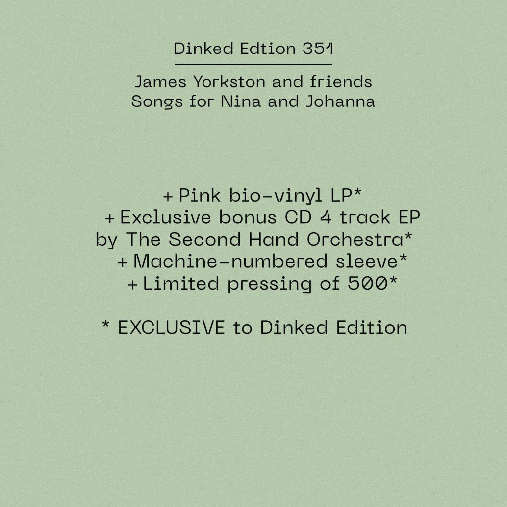 James Yorkston and Friends - Songs For Nina and Johanna (Dinked Edition #351) - Lp