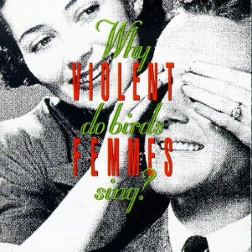 Violent Femmes - Why Do Birds Sing? - Lp