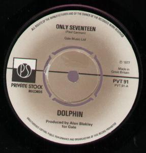 Dolphin - Only Seventeen - 7 Inch