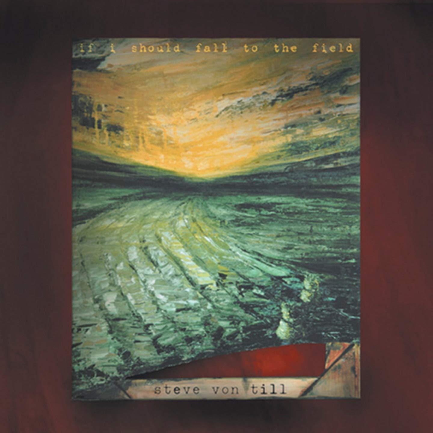 Steve Von Till - If I Should Fall To the Field - Cd