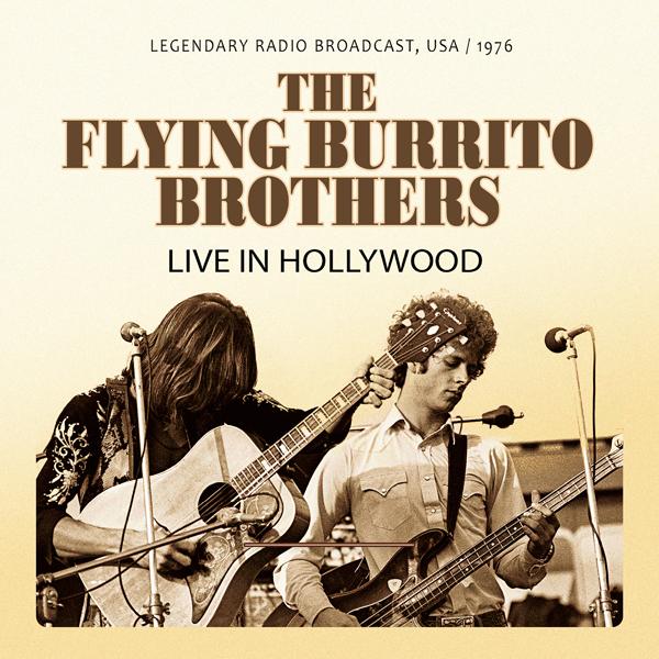 Flying Burrito Brothers - Live In Hollywood 1976 - Cd