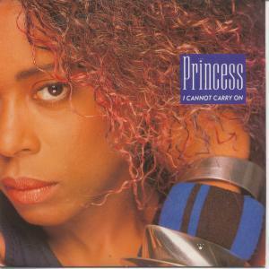 Princess - I Cannot Carry On - 7 Inch