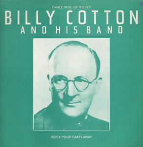 Billy Cotton And His Band - Rock Your Cares Away - Lp