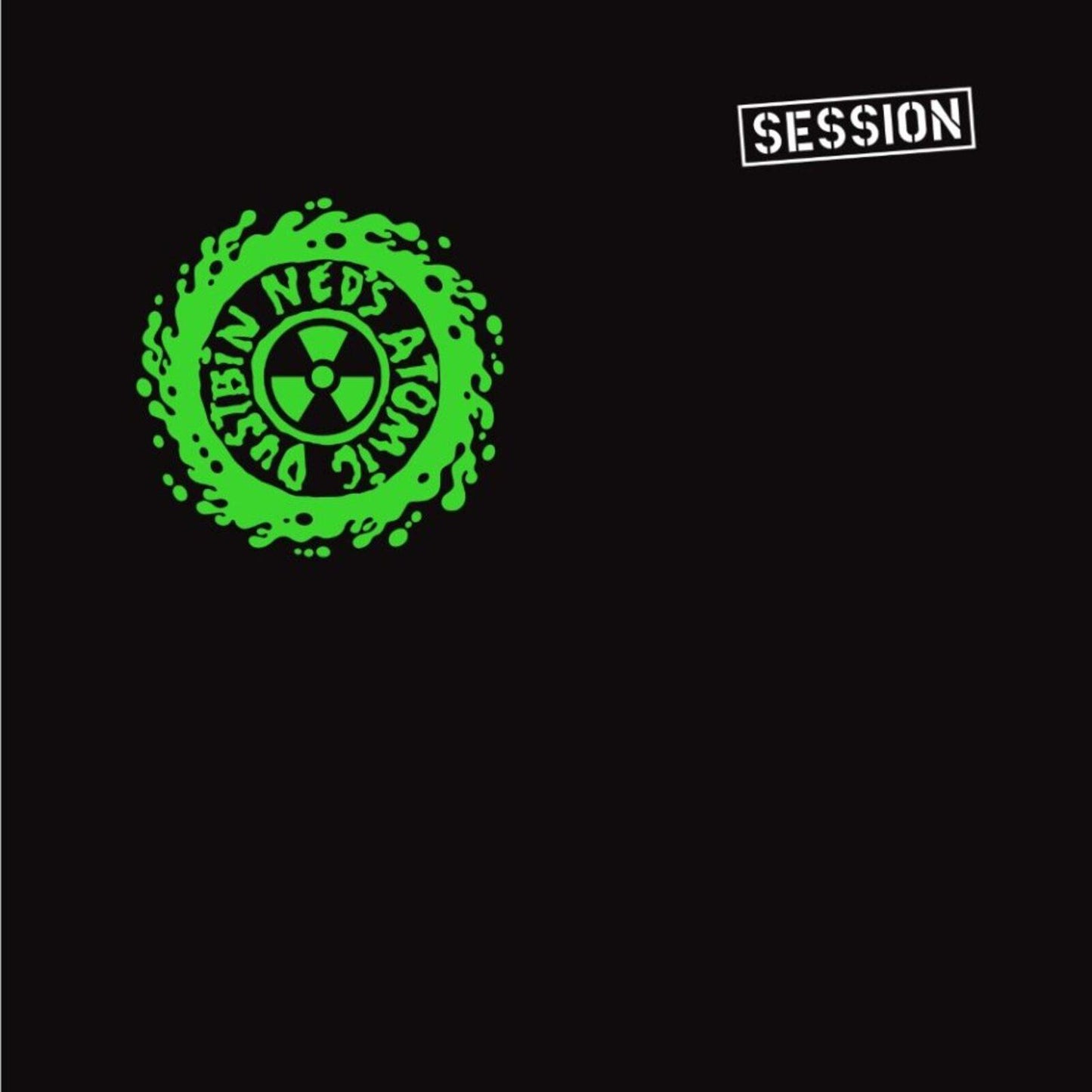 Ned's Atomic Dustbin - Session - Double Lp