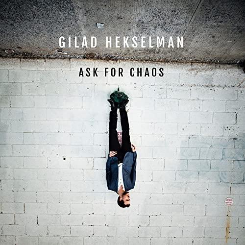 Gilad Hekselman - Ask For Chaos - Cd