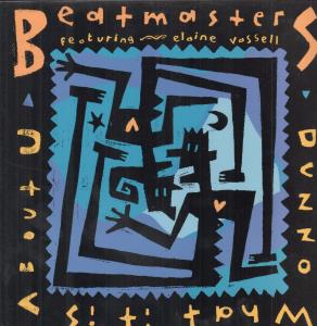 Beatmasters - Dunno What It Is About You - 12 Inch