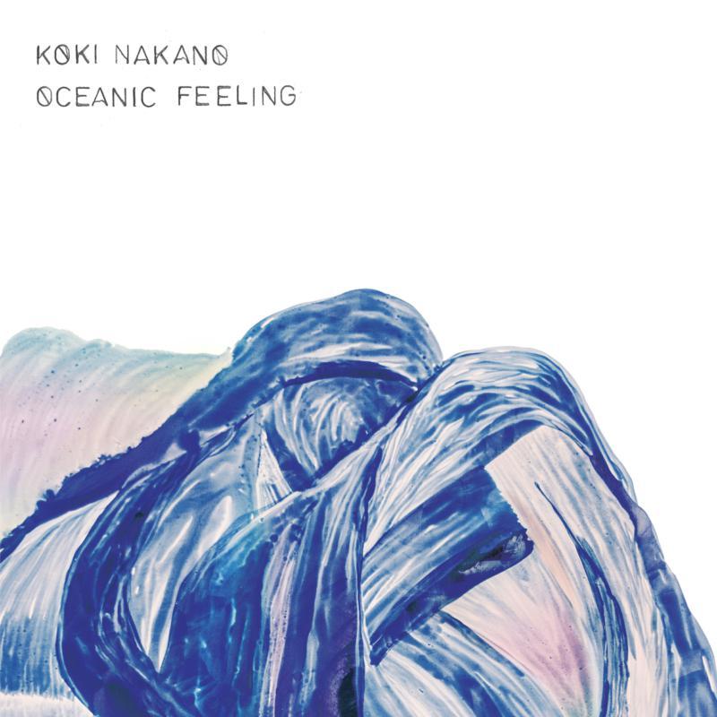 Koki Nakano - Oceanic Feeling - Lp
