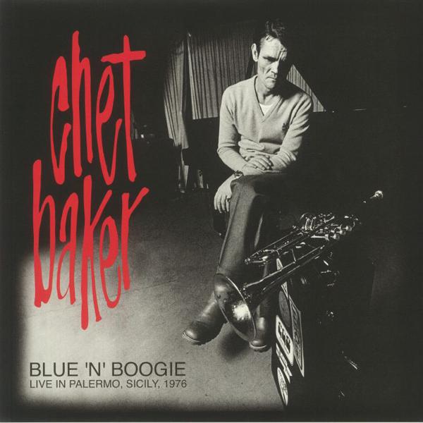 Chet Baker - Blue 'n' Boogie (Live In Palermo, Sicily,1976) - Lp