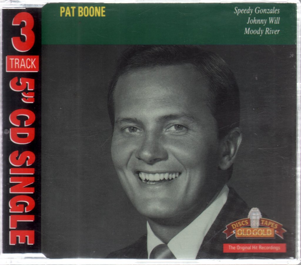 Pat Boone - Speedy Gonzales/Johnny Will/Moody River - Cd