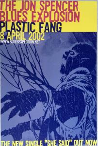 Jon Spencer Blues Explosion - Plastic Fang - Poster