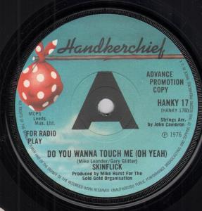 Skinflick - Do You Wanna Touch Me - 7 Inch