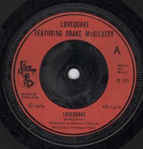 Lovequake Featuring Drake Mc Gilbery - Lovequake - 7 Inch