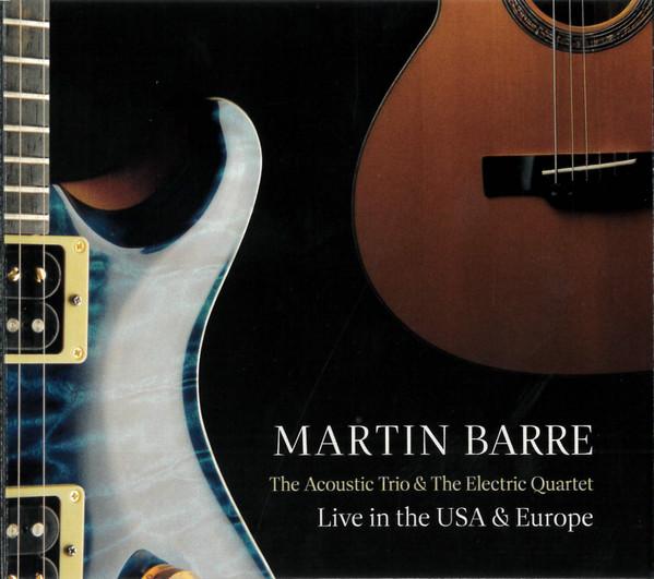 Martin Barre - Acoustic Trio & the Electric Quartet Live In the USA & Europe - Double Cd