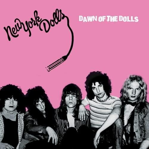 New York Dolls - Dawn of the Dolls (Pink/Black Splatter) - Lp