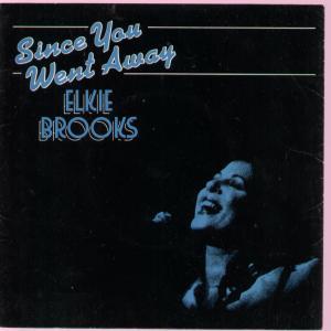 Elkie Brooks - Since You Went Away - 7 Inch