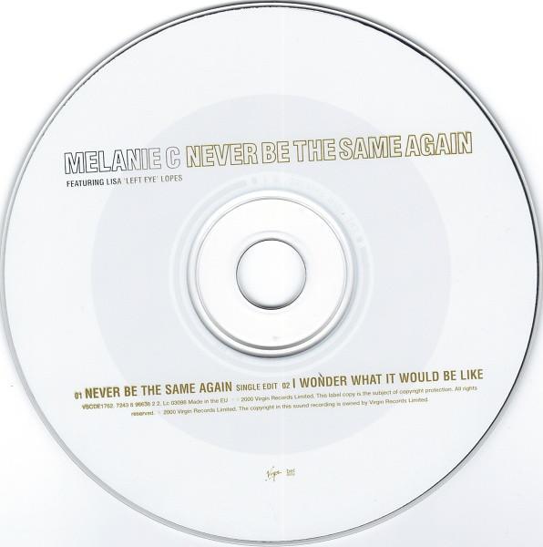 Melanie C Featuring Lisa Left Eye Lopes - Never Be The Same Again - Cd