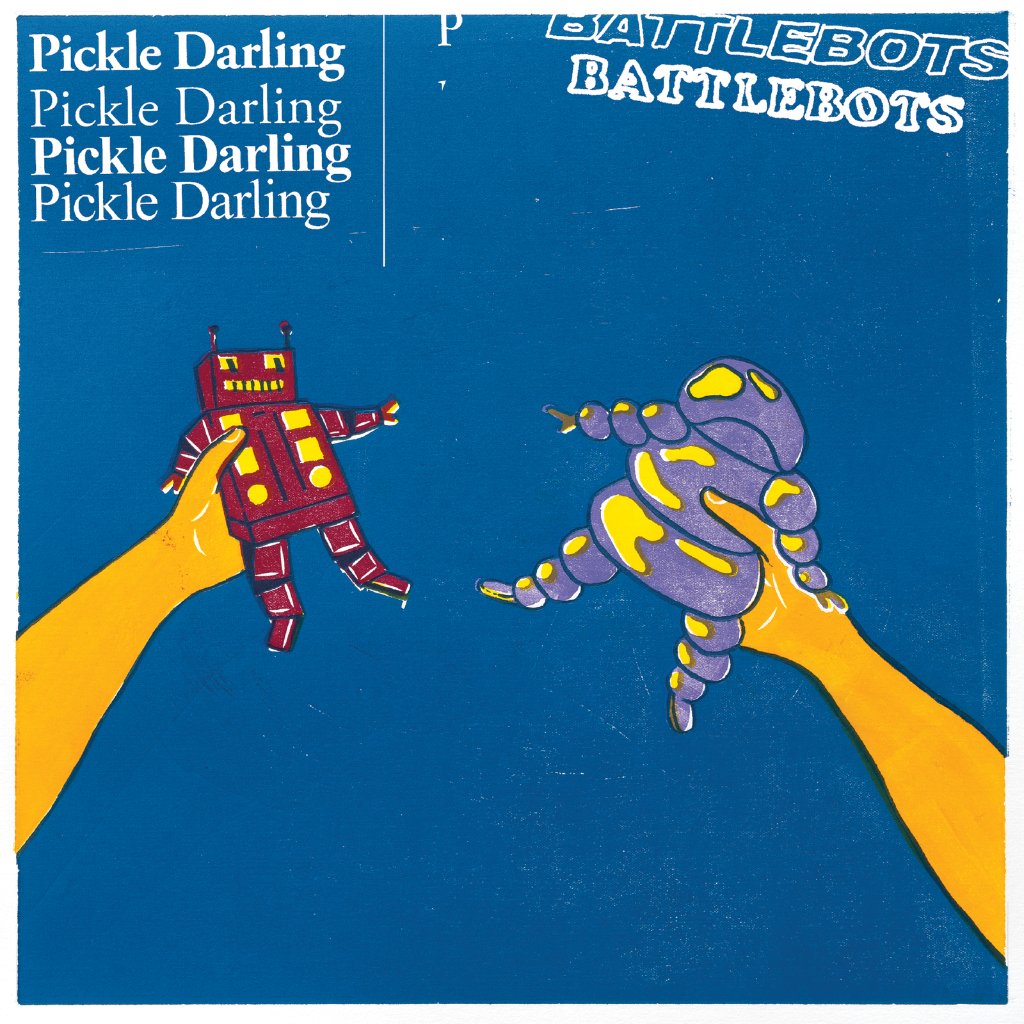 Pickle Darling - Battlebots - Lp