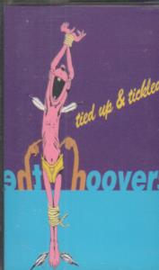 Hoovers - Tied Up And Tickled - Cassette