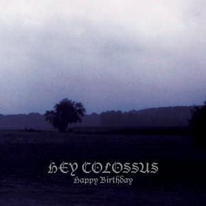 Hey Colossus - Happy Birthday - Lp