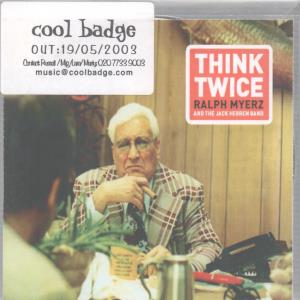Ralph Myerz And The Jack Herren Band - Think Twice - Cdr