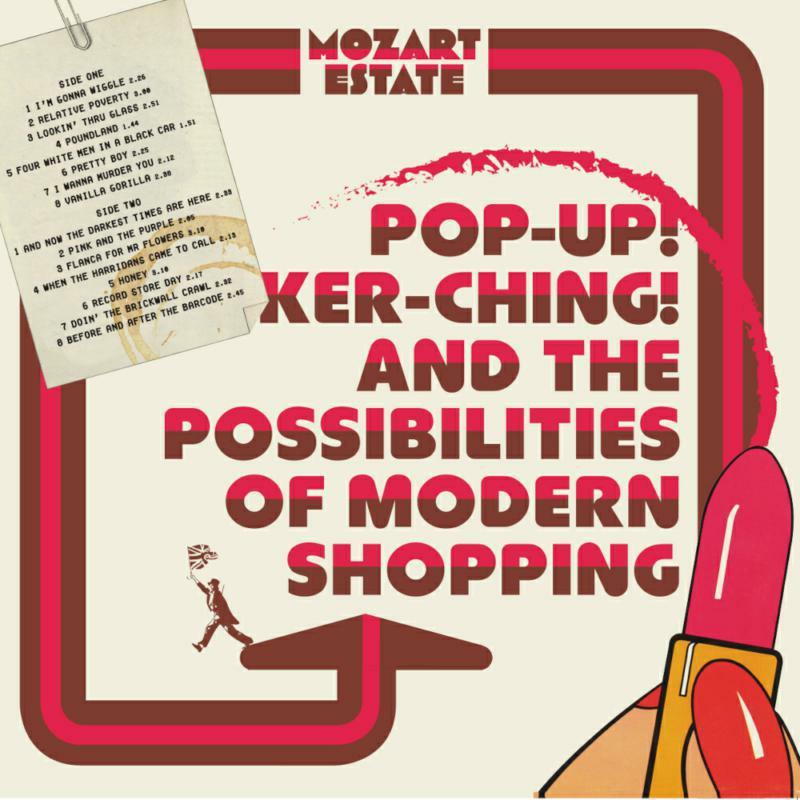 Mozart Estate - Pop-Up! Ker-Ching! and the Possibilities of Modern Shopping - Cd