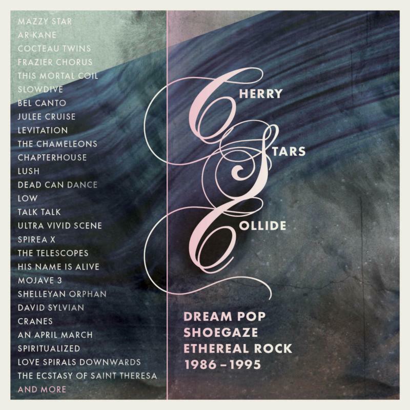 Various Artists - Cherry Stars Collide - Dream Pop, Shoegaze and Ethereal Rock 1986-1995 - Cd Box Set