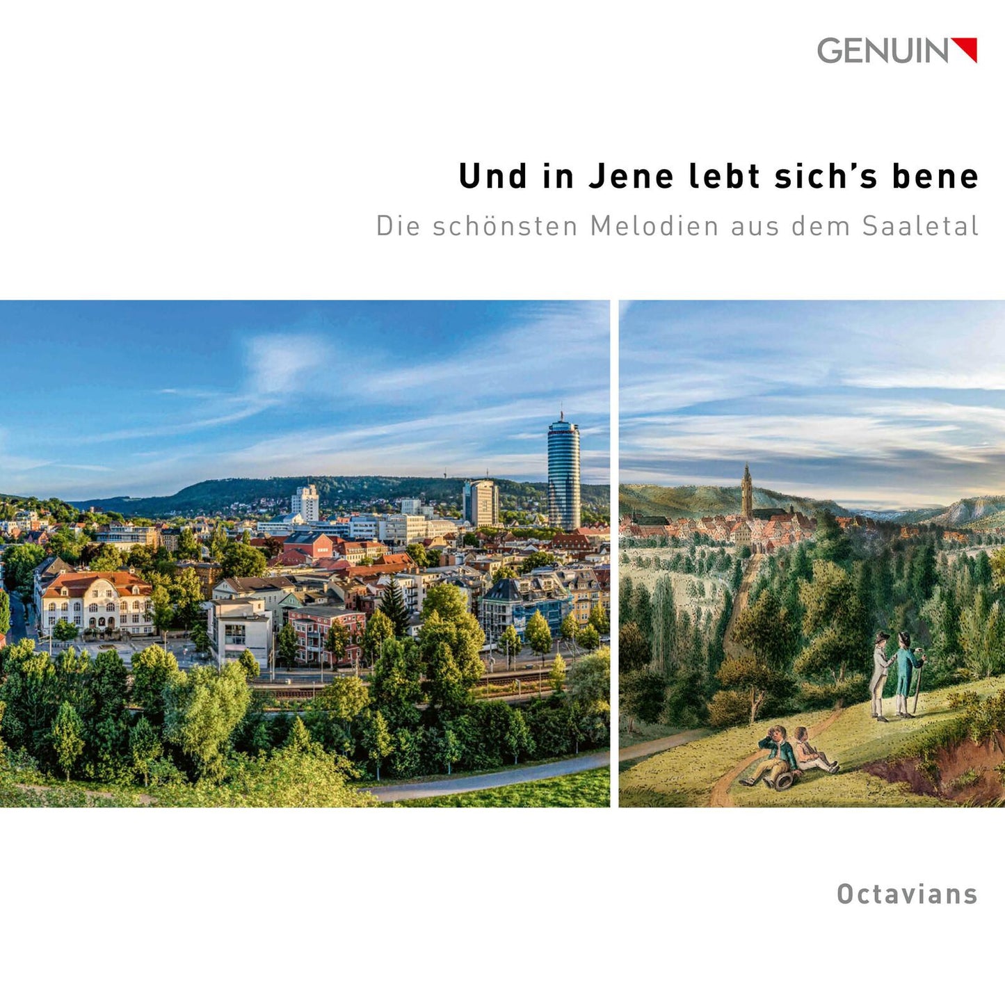 Octavians - Und In Jene Lebt Sich's Bene (In Jena, Life Is Good) - the Most Beautiful Melodies From the Saale Valley - Cd