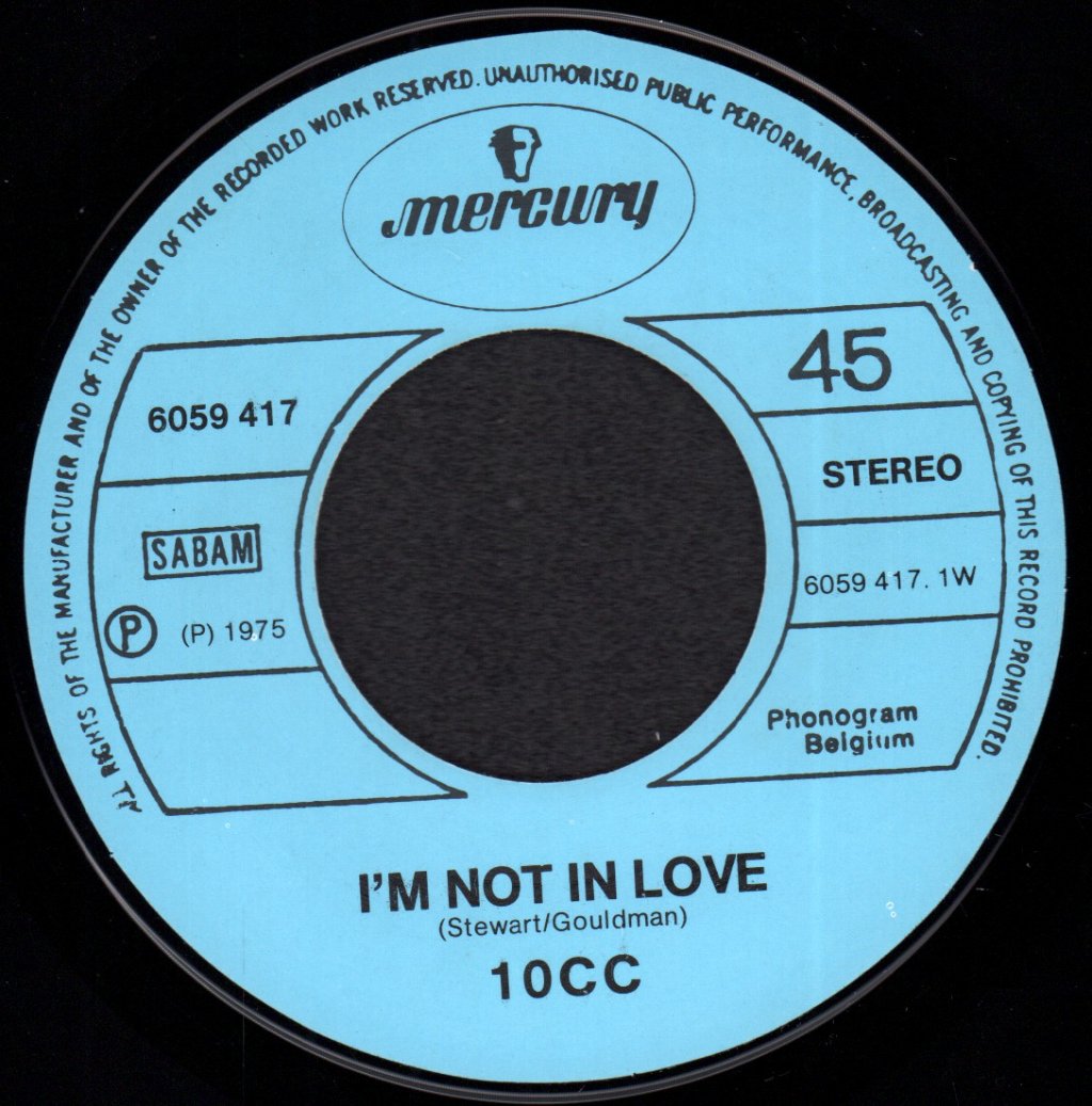 10cc - I'm Not In Love - 7 Inch