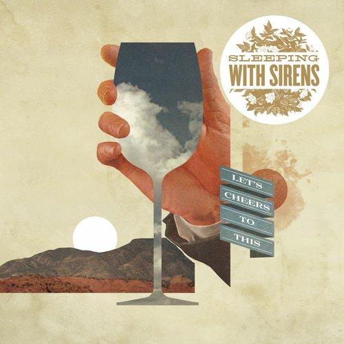 Sleeping With Sirens - Let's Cheers To This - Lp