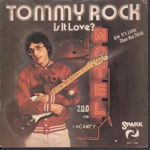 Tommy Rock - Is It Love - 7 Inch