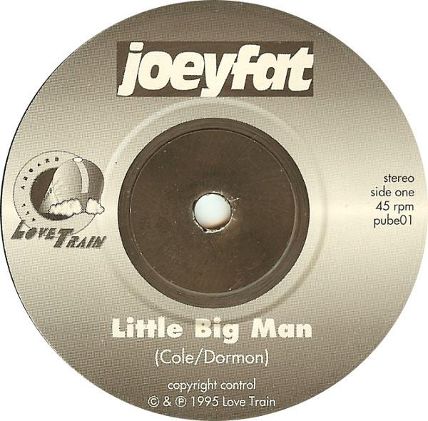 Joeyfat - Little Big Man - 7 Inch
