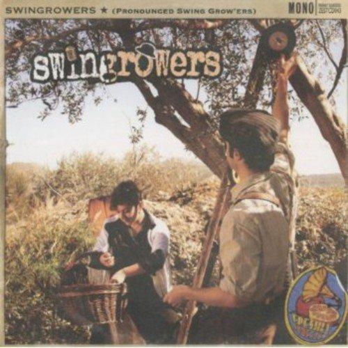 Swingrowers - Pronounced Swing Grow'ers - Cd