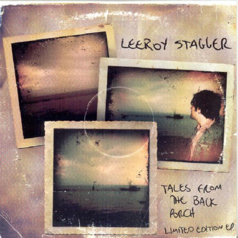 Leeroy Stagger - Tales From the Back Porch - Cd