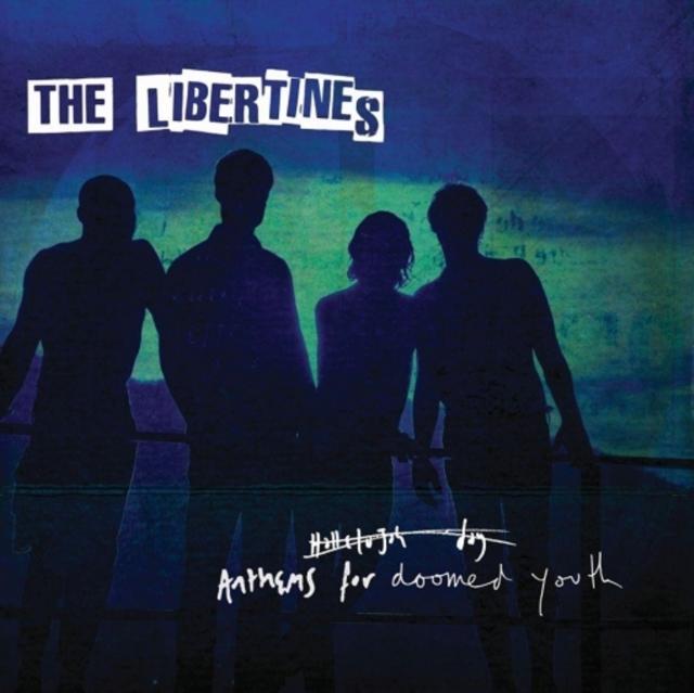 Libertines (Pete Doherty) - Anthems For Doomed Youth - Cd