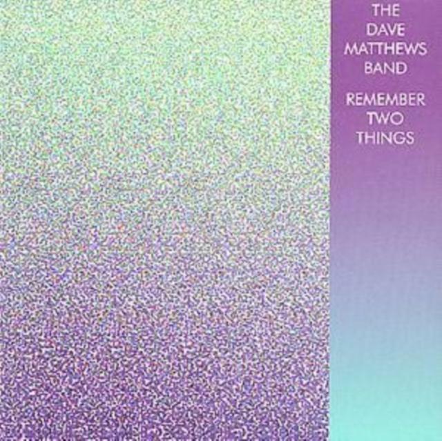 Dave Matthews - Remember Two Things - Cd