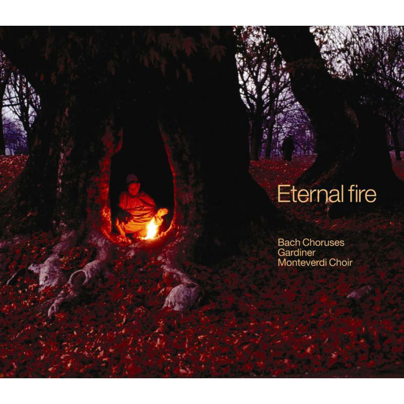 Johann Sebastian Bach - Bach: Eternal Fire (Choruses From the Cantatas) - Cd