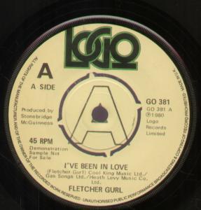 Fletcher Gurl - I've Been In Love - 7 Inch