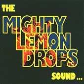Mighty Lemon Drops - Sound - Cd