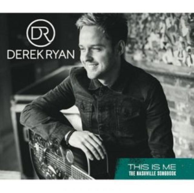 Derek Ryan - This Is Me (The Nashville Songbook) - Cd