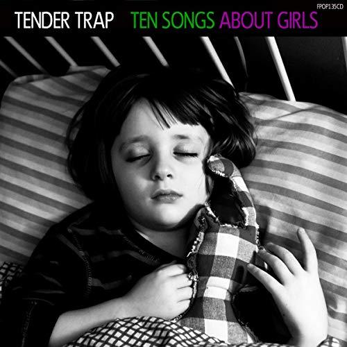 Tender Trap - Ten Songs About Girls - Cd