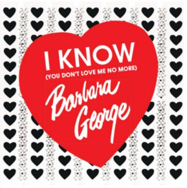 Barbara George - I Know (You Don't Love Me No More) - Cd