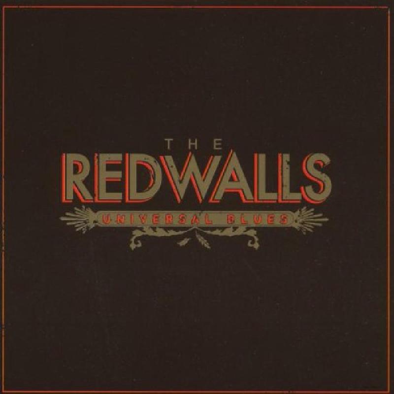 Redwalls - Universal Blues - Cd