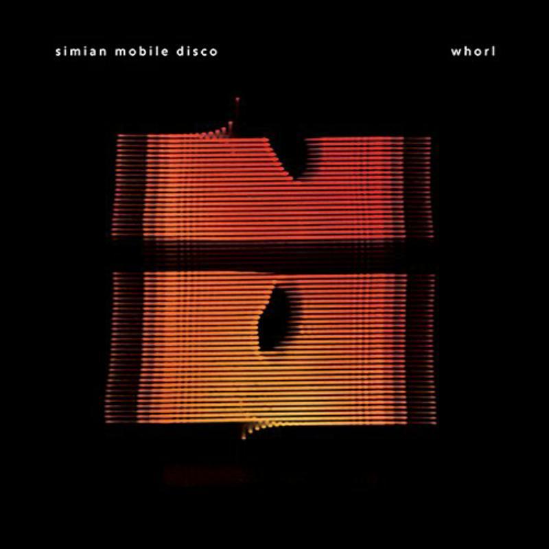 Simian Mobile Disco - Whorl - Double Lp