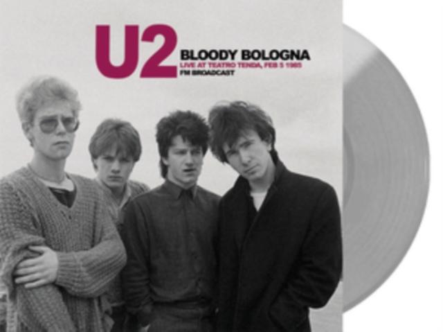 U2 - Bloody Bologna: Live At Teatro Tenda. Feb 5 1985 - Fm Broadcast (Grey Vinyl) - Lp