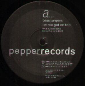 Bass Jumpers - Let Me Get On Top - 12 Inch