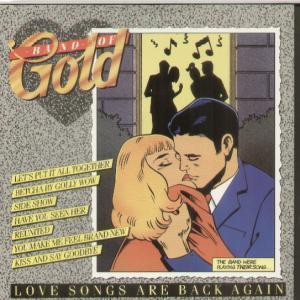 Band Of Gold - Love Songs Are Back Again - 7 Inch
