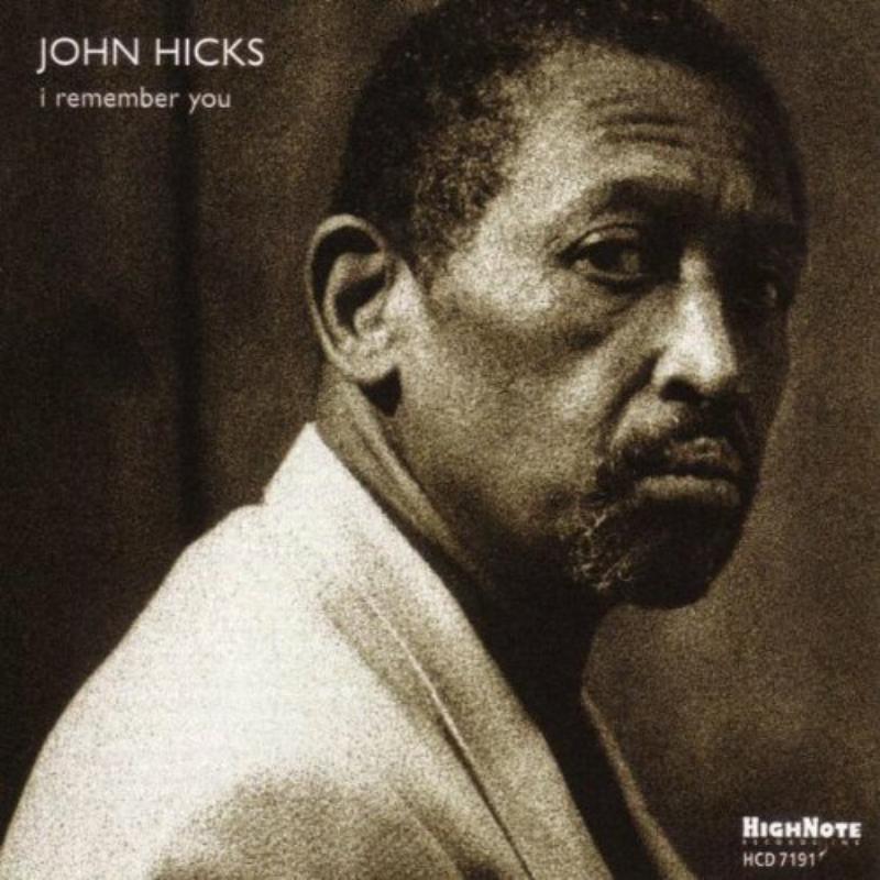 John Hicks - I Remember You - Cd