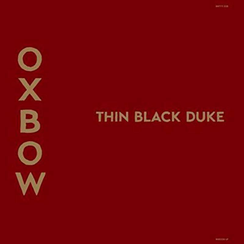 Oxbow - Thin Black Duke - Cd